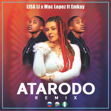 Atarodo (Remix) ft. Mac Lopez & Emkay | Boomplay Music