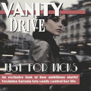 Just for Kicks (Vanity Drive)