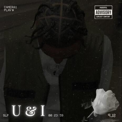 U & I | Boomplay Music