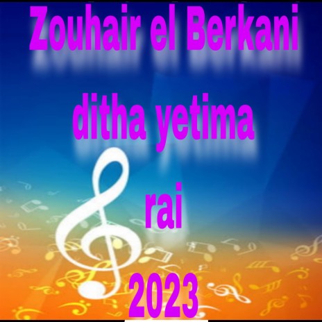 Zouhair el Berkani ditha yetima | Boomplay Music