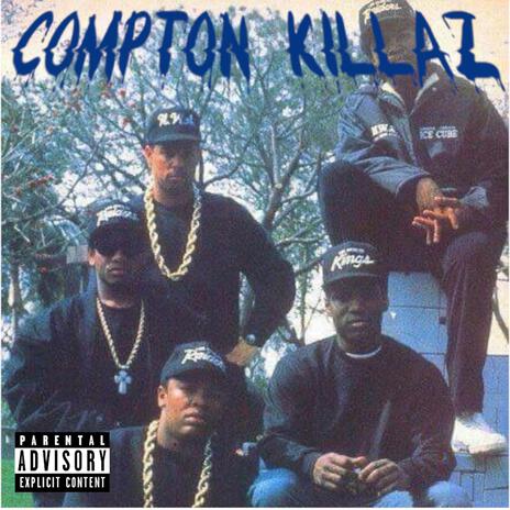 COMPTON KILLAZ | Boomplay Music