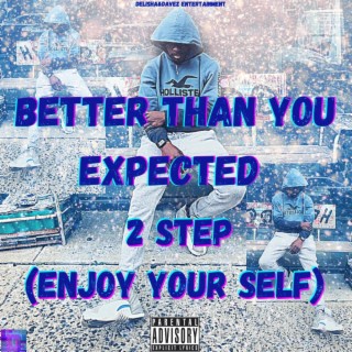 2 Step (Enjoy Your Self)
