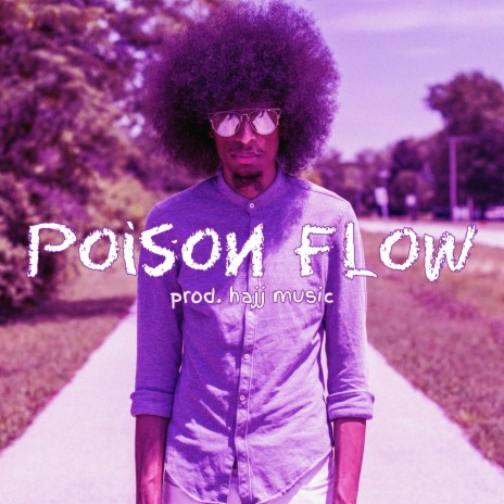 Poison Flow | Boomplay Music