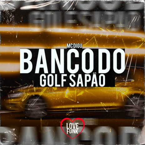 Banco do Golf Sapão | Boomplay Music