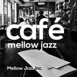 Cafe Mellow Jazz