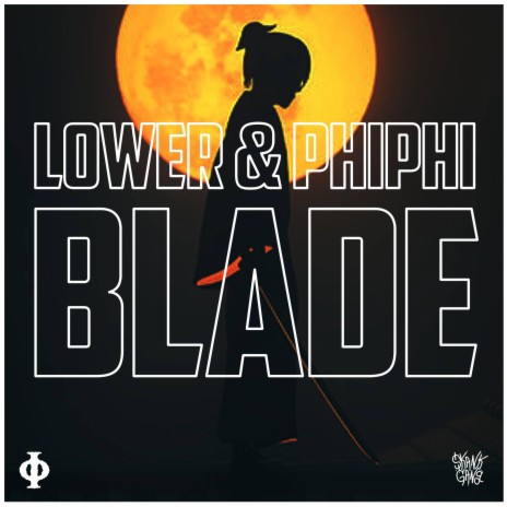 BLADE ft. PHIPHI | Boomplay Music