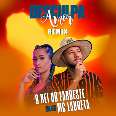 Desculpa Amor (feat. Mc Laureta) | Boomplay Music