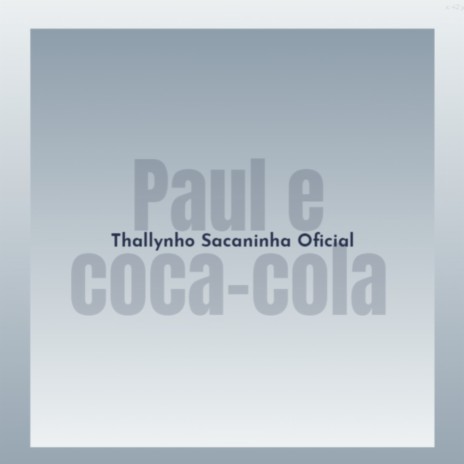 Paul e coca-cola | Boomplay Music