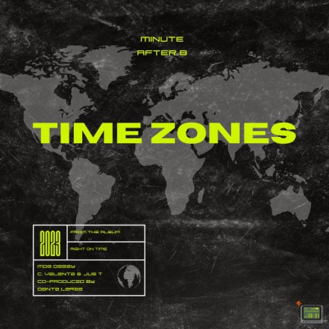 Time Zones ft. Moe Deezy, C. Valenta & Jus T