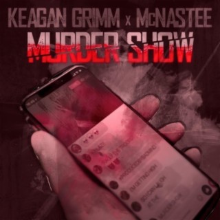 Murder Show (feat. McNastee)