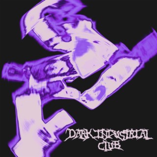 Dark Industrial Club