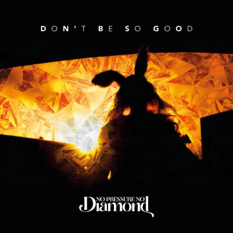 Don't be so good | Boomplay Music