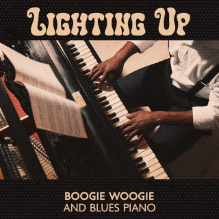 Lighting Up Boogie Woogie and Blues Piano