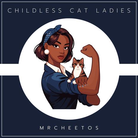 Childless Cat Ladies