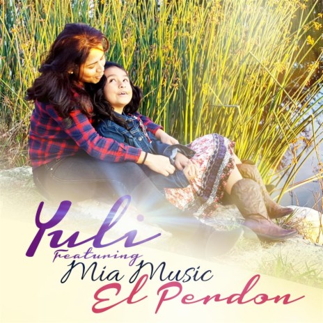 El Perdon (feat. Mia Music) | Boomplay Music