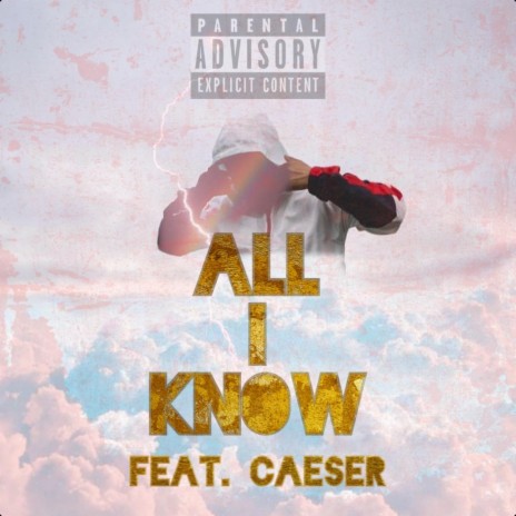All I Know (feat. Ceasar)