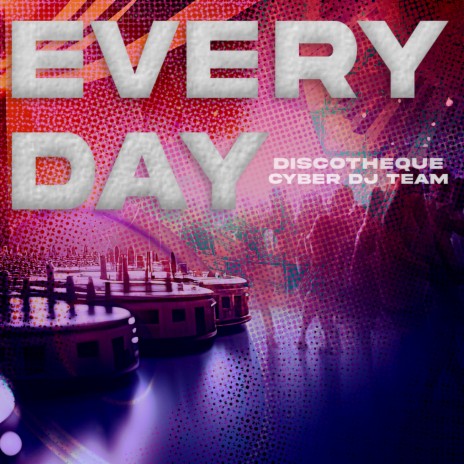 Every Day | Boomplay Music