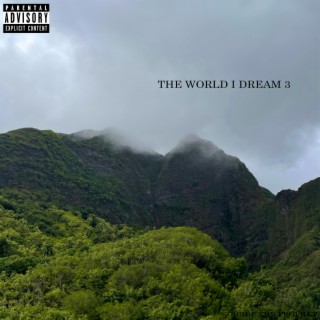 The World I Dream 3