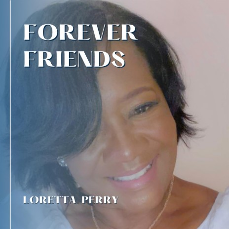 Forever Friends | Boomplay Music
