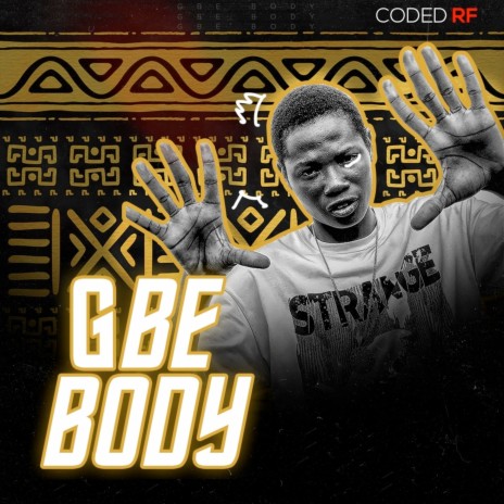 Gbe Body | Boomplay Music