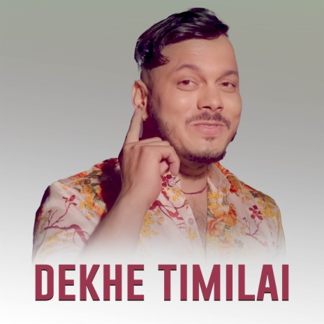 Dekhe Timilai | Boomplay Music