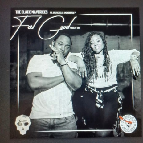 Feel Good ft. Bre Nickelle & Kendall P | Boomplay Music