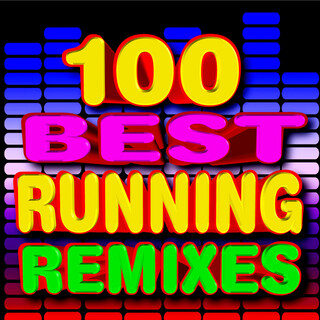 100 Best Running Remixes