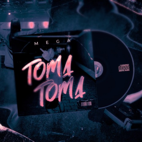 Mega Toma Toma | Boomplay Music