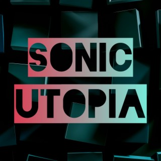 Sonic Utopia Latest Version - Free Download