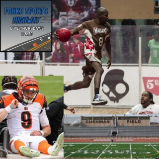 Forks Sports Highway – “Ohtani Staying Put; Joe Burrow Carted Off the Field; Bronny James Discharged; SlamBall Returns; Sean Payton Pops Off; PJ Fleck Responds“ - 7/27/2023
