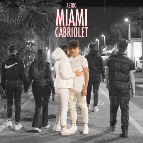 Miami Cabriolet | Boomplay Music