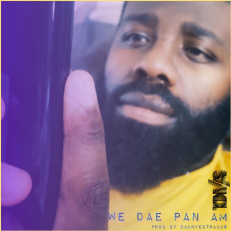 We dae pan am | Boomplay Music