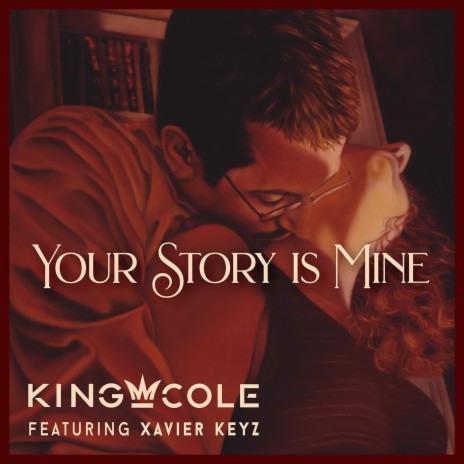 Your Story Is Mine (feat. Xavier Keyz) | Boomplay Music