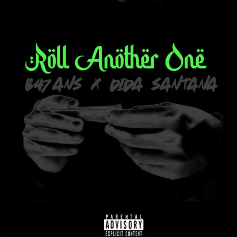 Roll Another One ft. Dida Santana
