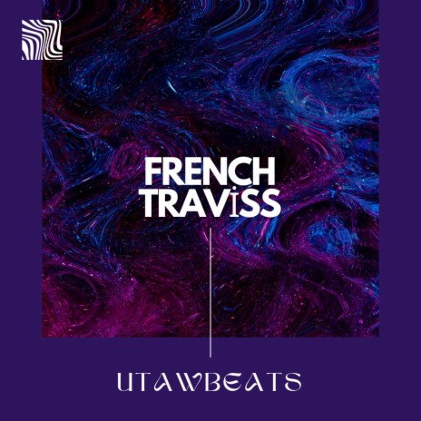 French Traviss Type | Boomplay Music