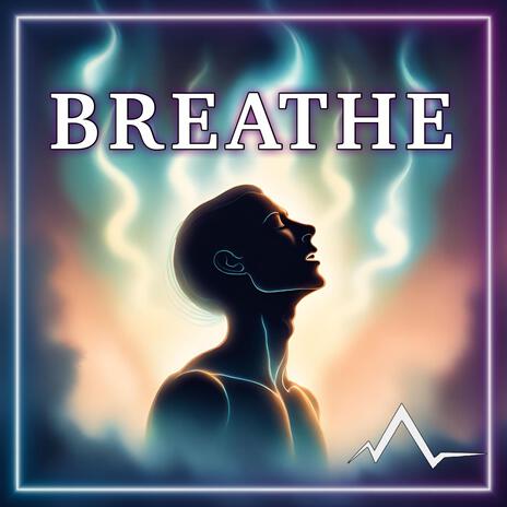 BREATHE | Boomplay Music