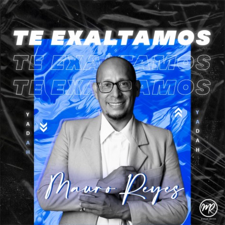 Te exaltamos