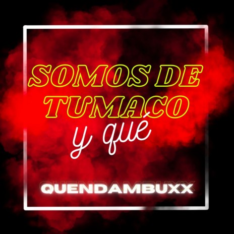 Somos de Tumaco y Que | Boomplay Music