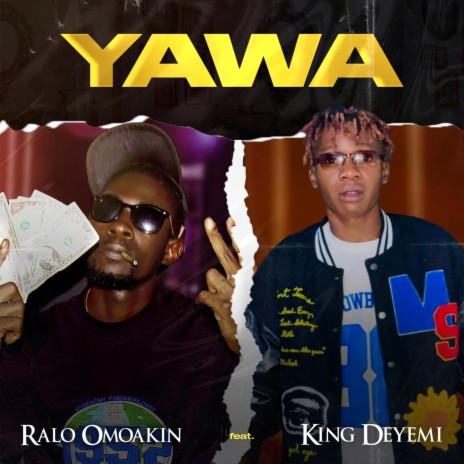 Yawa ft. King Deyemi | Boomplay Music