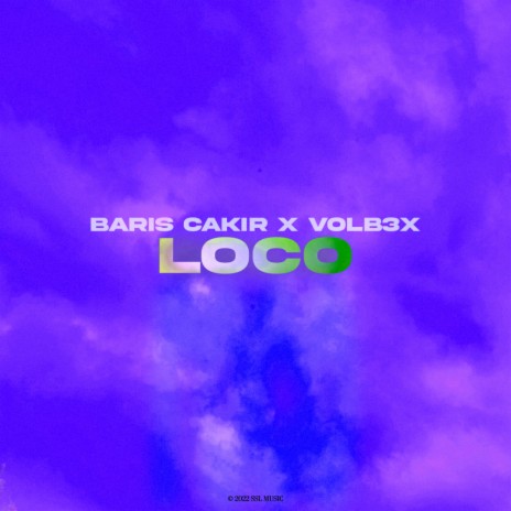 Loco ft. VOLB3X | Boomplay Music