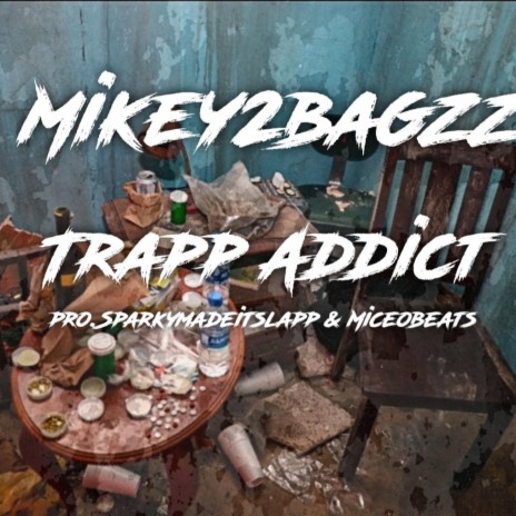 Trapp Addict | Boomplay Music