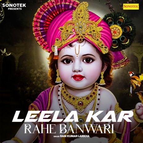 Leela Kar Rahe Banwari | Boomplay Music