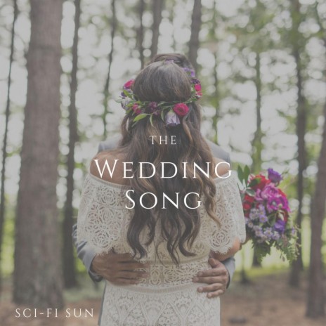 The Wedding Song | Boomplay Music