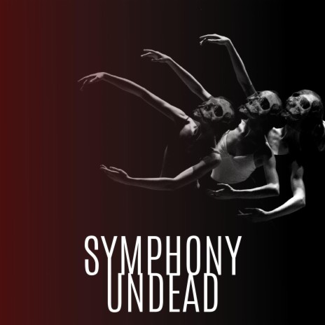 Symphony Undead | Boomplay Music