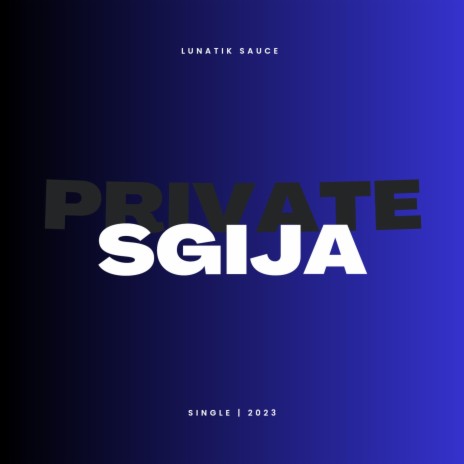 Private Sgija | Boomplay Music