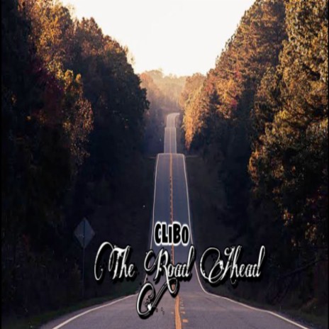 The Road Ahead | Boomplay Music