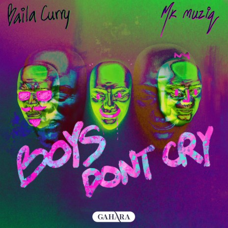 Boys Don't Cry ft. Mk Muziq