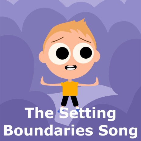 The Setting Boundaries Song | Boomplay Music