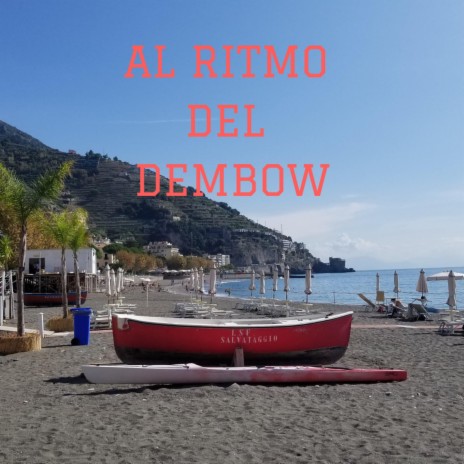 Al Ritmo Del Dembow