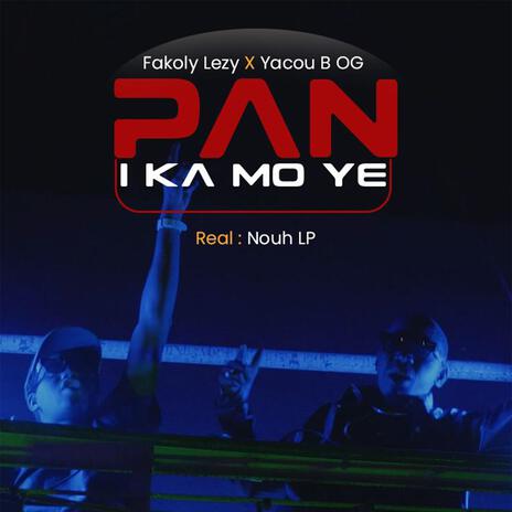 Paw ni ka mot ye ft. Yacou B OG | Boomplay Music